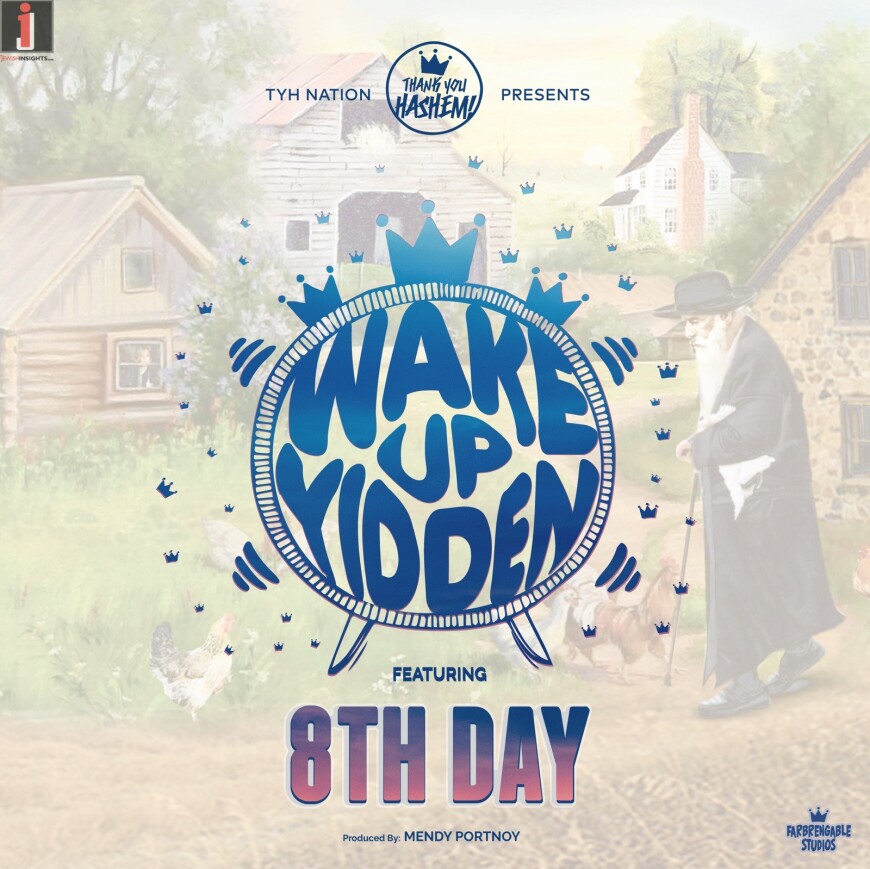 8th Day – Wake Up Yidden | TYH Nation [Official Music Video]