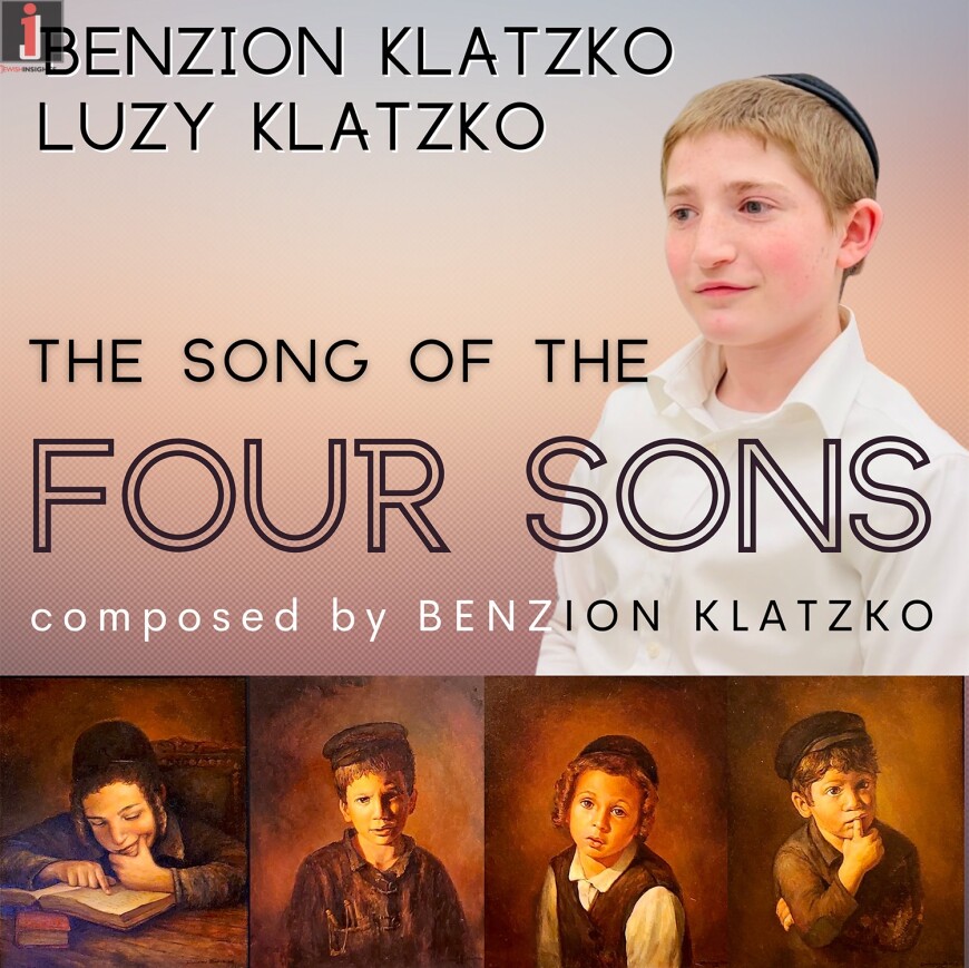 Song of the Four Sons – Luzy Klatzko – Composed by Benzion Klatzko