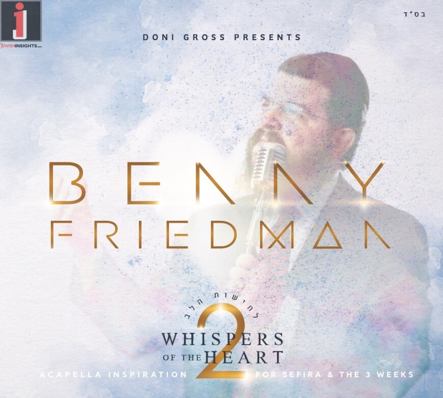 Benny Friedman – Whispers Of The Heart 2 [Official Sampler]