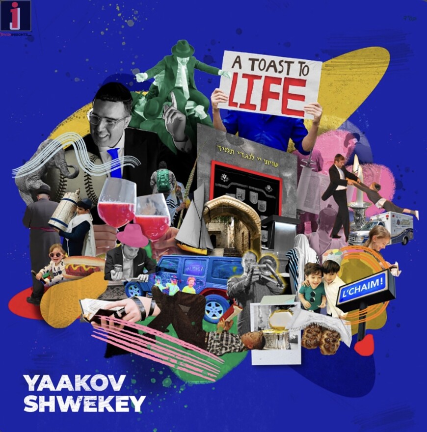 Yaakov Shwekey – A Toast To Life [Audio Preview]
