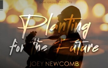 PLANTING FOR THE FUTURE – Joey Newcomb – (Official Upgraded Lyric Video)