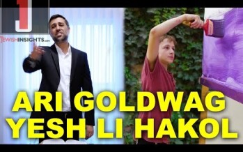 ARI GOLDWAG – YESH LI HAKOL [Official Music Video]