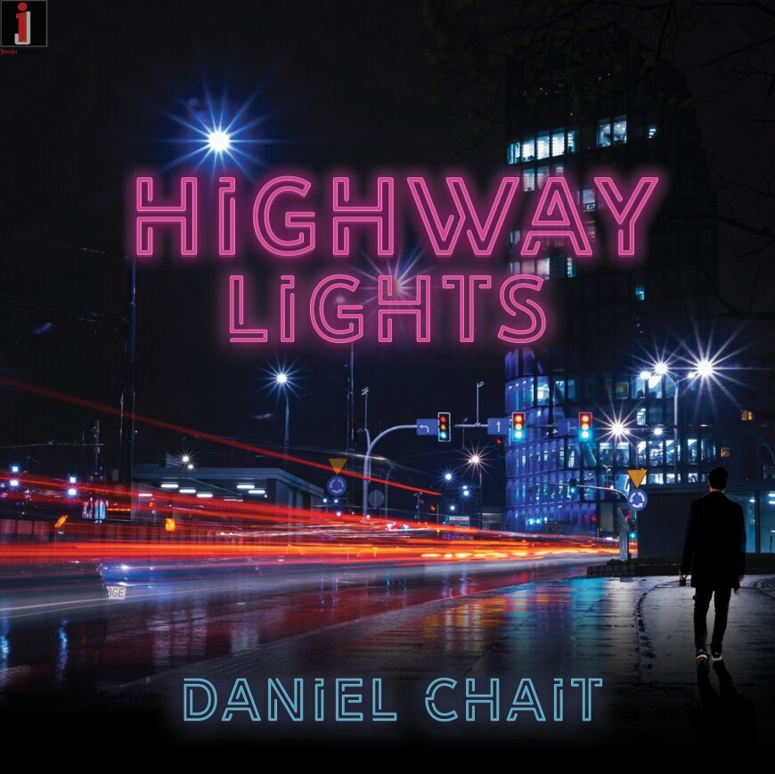 Daniel Chait Releases His Second Single “Highway Lights”