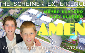 AMEN – The Scheiner Experience – Luzy and Meyer Klatzko – Composed by Benzion Klatzko