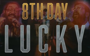8th Day – “Lucky” (Official Music Video)