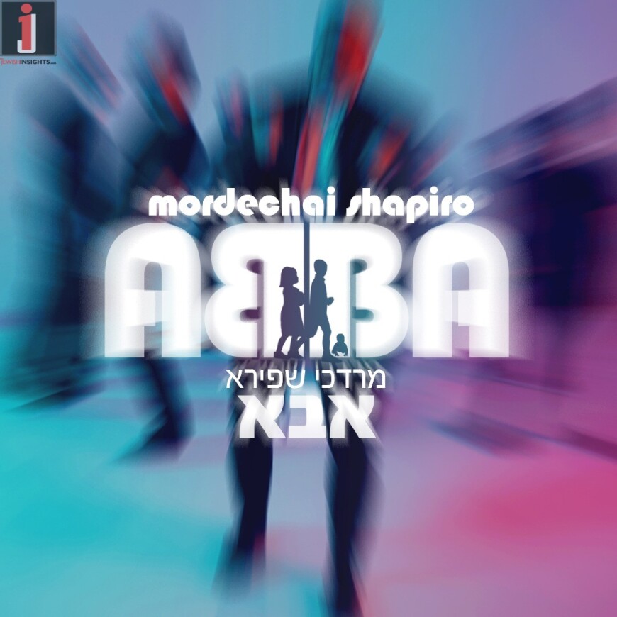MORDECHAI SHAPIRO – ABBA (Official Video)