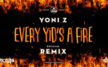 Yoni Z – Every Yid’s A Fire (DJ Niso Slob Official Remix)