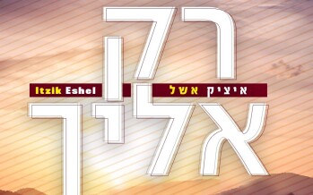 Itzik Eshel Returns With A New  & Original Hit “Rak Elecha”