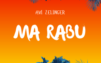 Avi Zelinger With A New Single “Ma Rabu”