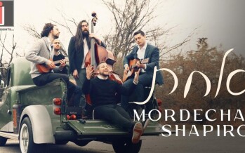 A New Song & Music Video From Mordechai Shapiro: Achas