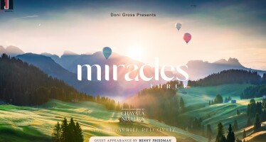 From The Producers That Brought You “A Yid”, “Hold On Tight, & “Dear Am Yisroel”, Comes Miracles 3