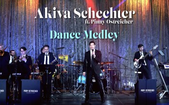 Akiva Schechter ft. Pinny Ostreicher – Dance Medley