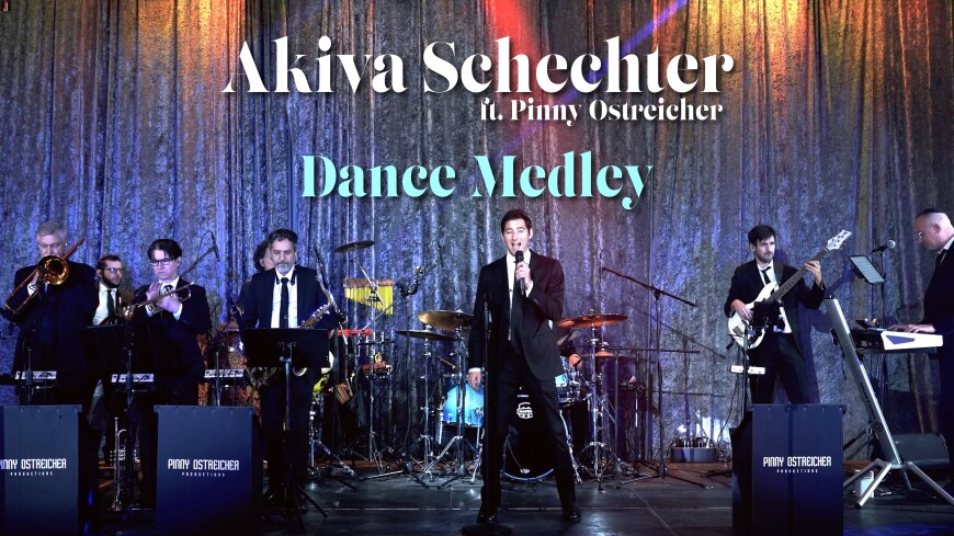 Akiva Schechter ft. Pinny Ostreicher – Dance Medley