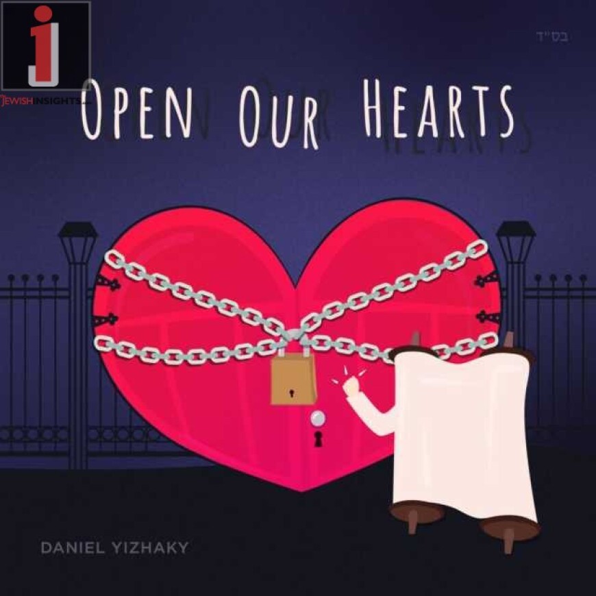 Singer & Songwriter Daniel Yizhaky With A New Single “Open Our Hearts”