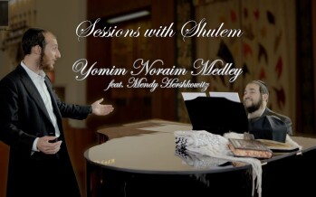 Sessions with Shulem: Yomim Noraim Medley ft. Mendy Hershkowitz