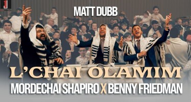 Matt Dubb x Mordechai Shapiro x Benny Friedman – L’chai Olamim
