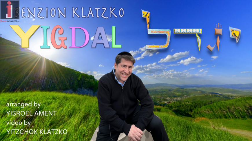 Benzion Klatzko – Yigdal