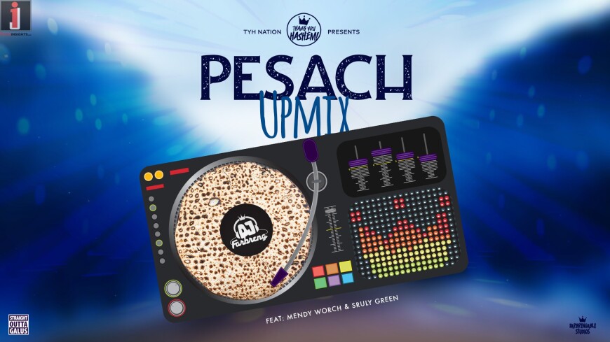 Pesach Upmix | DJ Farbreng | Feat. Mendy Worch & Sruly Green | TYH Nation