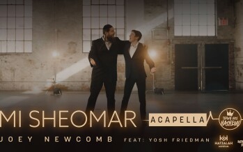 TYH Nation Presents: Mi Sheomar – ACAPELLA Joey Newcomb Feat. Yosh Friedman