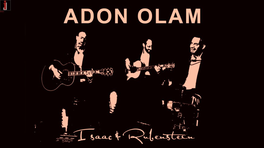 ADON OLAM : Isaac & Rubenstein