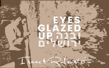 Isaac & Rubenstein – Eyes Glazed Up