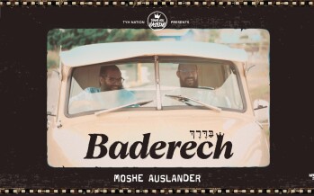 TYH Nation Presents: Baderech – Moshe Auslander