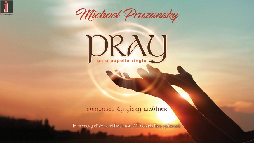 Michoel Pruzansky In His First Ever Acapella Single “Pray Acapella”