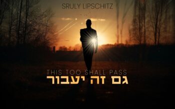 In The Shadow of The War: Sruly Lipschitz Gives Hope In A New Single “Gam Zeh Yaavor”