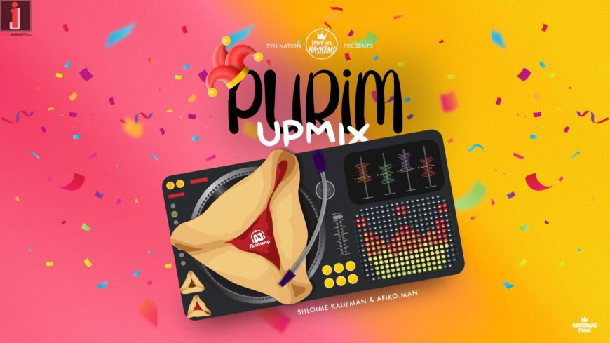 TYH Nation Presents: PURIM Upmix – DJ Farbreng, Shloime Kaufman & Afiko.man