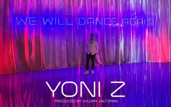 Yoni Z Shares His Most Personal Song Yet: We Will Dance Again