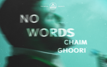 TYH Nation Presents: No Words – Chaim Ghoori