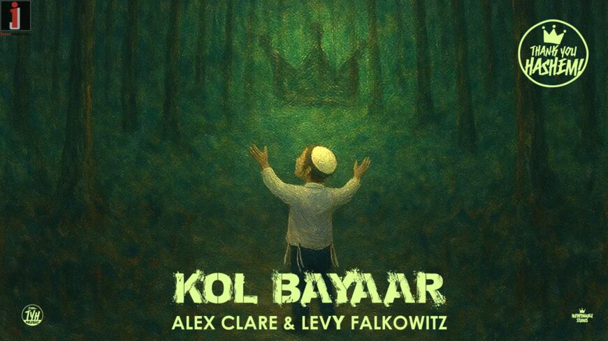 TYH Nation Presents: Kol Bayaar | Alex Clare & Levy Falkowitz