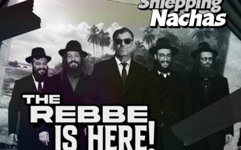 “The Rabbi Is Here” – DJ KLMN & Shlepping Nachas