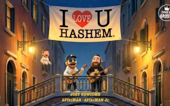 TYH Nation Presents: I Love You Hashem – Joey Newcomb, AFIkoMan, AFIkoMan Jr.