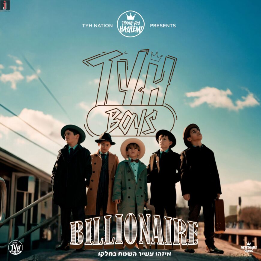 TYH Nation Presents: BILLIONAIRE – TYH Boys