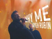 TYH Nation Presents: WHY ME – Aryeh Rubin