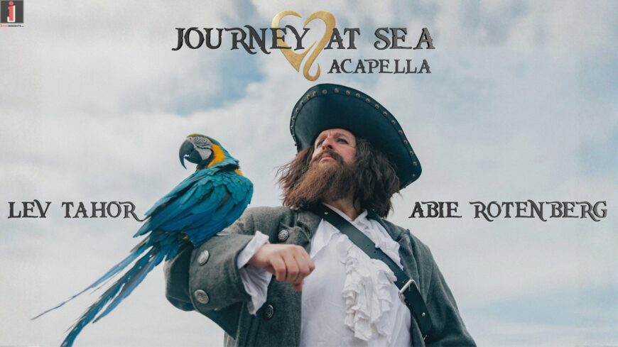 After The Success of “Uvney”: Lev Tahor Returns With A Classic “Journey At Sea”