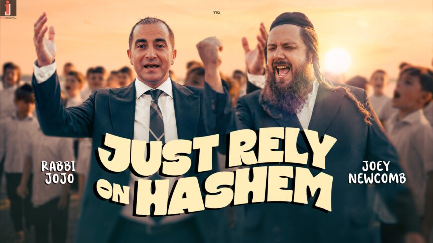 Joey Newcomb Hosts Rabbi JoJo With A Single About Emunah: Just Rely On Hashem