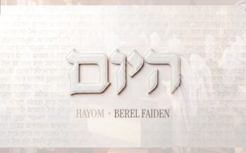 Towards The High Holy Days: Berel Faiden With An Exciting Single – “Hayom”